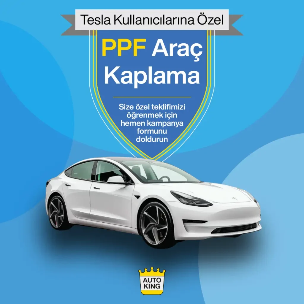 Tesla Kullanıcılarına Özel Tüm Araç PPF Kaplama Kampanyası