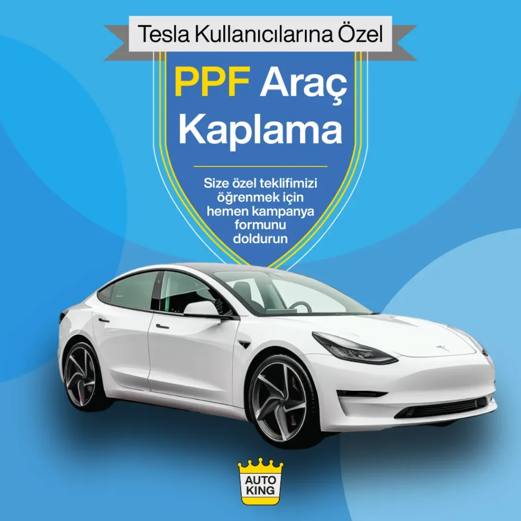 Tesla Kullanıcılarına Özel Tüm Araç PPF Kaplama Kampanyası